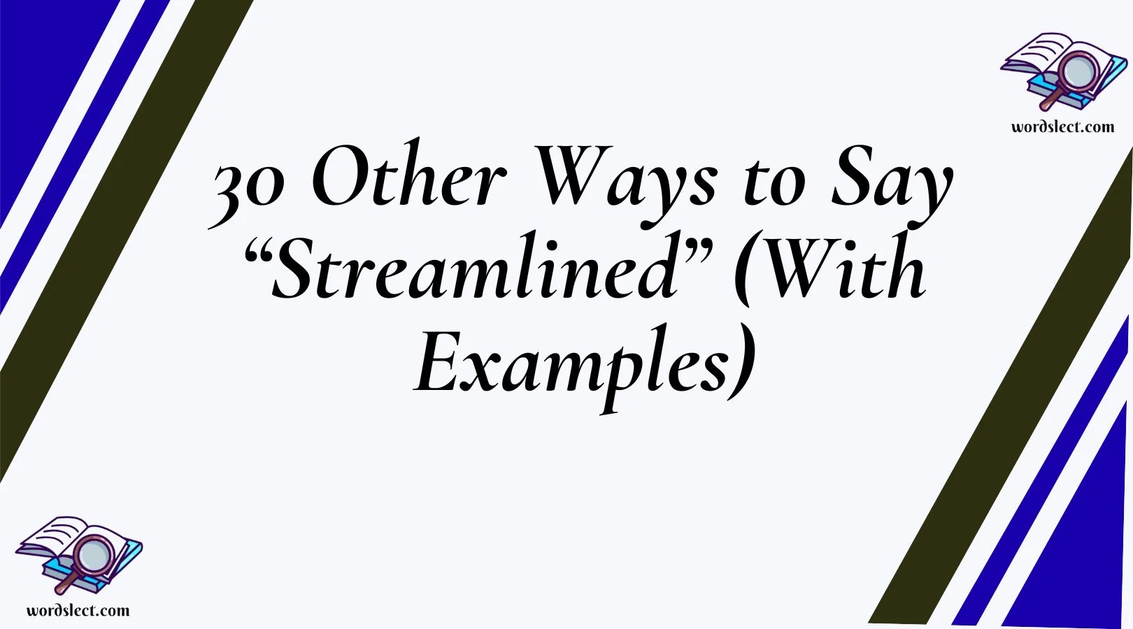Other Ways to Say “Streamlined”